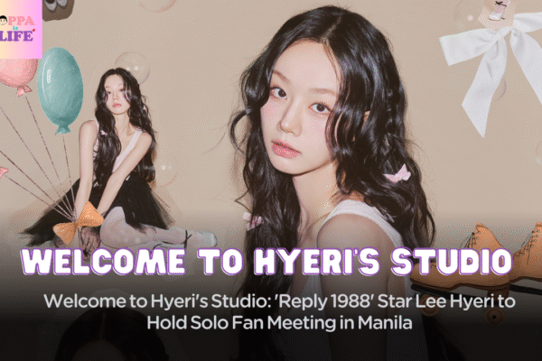 Welcome to Hyeri’s Studio: ‘Reply 1988’ Star Lee Hyeri to Hold Solo Fan Meeting in Manila